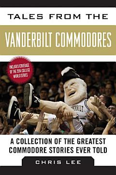 Tales from the Vanderbilt Commodores