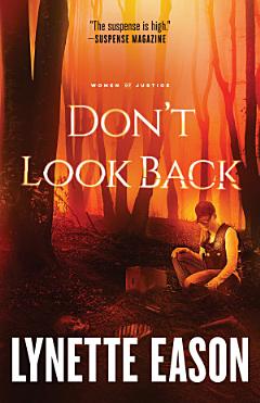 Don\'t Look Back (Women of Justice Book #2)