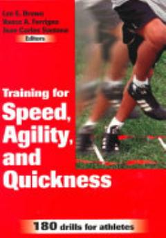 Training for Speed, Agility, and Quickness