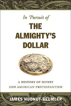 In Pursuit of the Almighty\'s Dollar