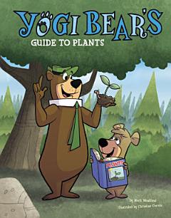 Yogi Bear\'s Guide to Plants