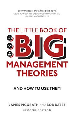 The Little Book of Big Management Theories