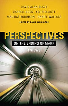 Perspectives on the Ending of Mark