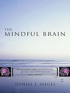 Siegel/mindful Brain