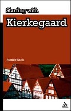 Starting with Kierkegaard