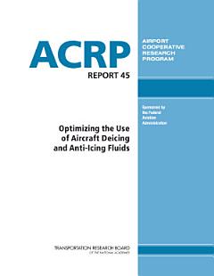 Optimizing the Use of Aircraft Deicing and Anti-icing Fluids