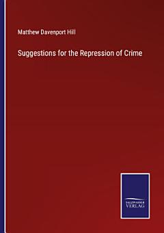 Suggestions for the Repression of Crime