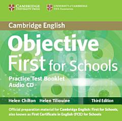 Objective First For Schools Pack Without Answers (Student\'s Book with CD-ROM, Practice Test Booklet with Audio CD)