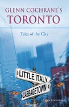 Glenn Cochrane\'s Toronto