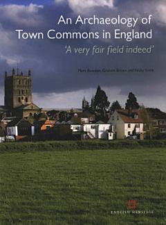 An Archaeology of Town Commons in England