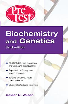 Biochemistry and Genetics PreTestTM Self-Assessment and Review, Third Edition