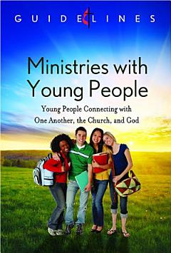 Guidelines for Leading Your Congregation 2013-2016 - Ministries with Young People