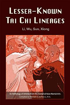 Lesser-Known Tai Chi Lineages:  Li, Wu, Sun, Xiong