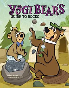 Yogi Bear\'s Guide to Rocks