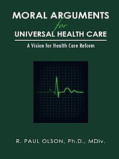 Moral Arguments for Universal Health Care