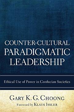 Counter-Cultural Paradigmatic Leadership