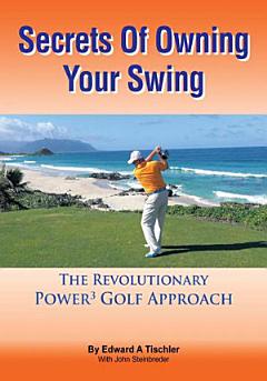 Secrets of Owning Your Swing