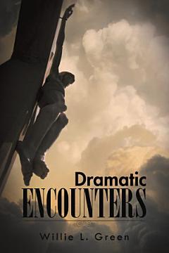 DRAMATIC ENCOUNTERS