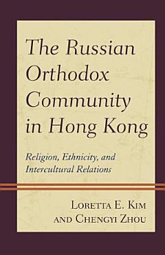 The Russian Orthodox Community in Hong Kong