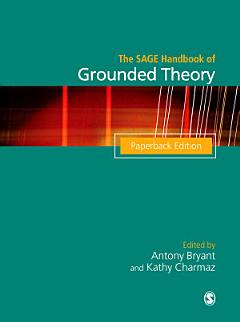 The SAGE Handbook of Grounded Theory