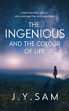 The Ingenious and the Colour of Life