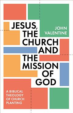 Jesus, the Church and the Mission of God