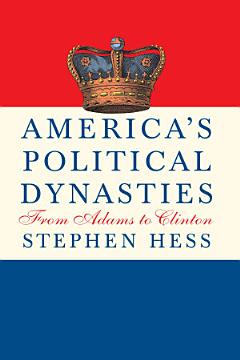 America\'s Political Dynasties