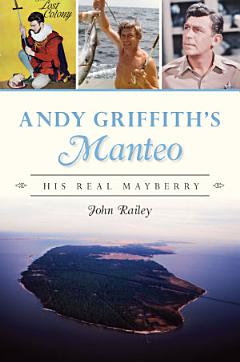 Andy Griffith\'s Manteo