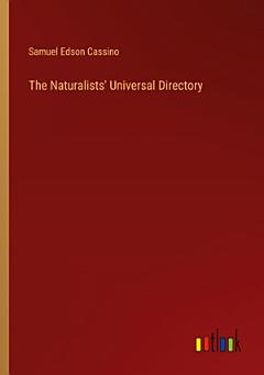 The Naturalists\' Universal Directory