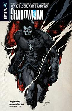 Shadowman Vol. 4: Fear, Blood, and Shadows TPB