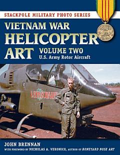 Vietnam War Helicopter Art Volume 2