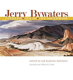 Jerry Bywaters, Interpreter of the Southwest