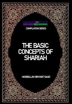 THE BASIC CONCEPTS OF SHARIAH