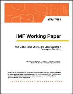 FDI, Global Value Chains, and Local Sourcing in Developing Countries