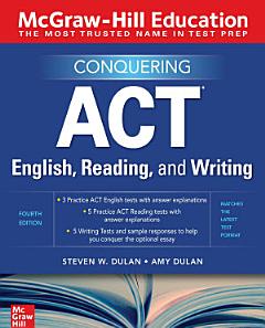 McGraw-Hill Education Conquering ACT English, Reading, and Writing, Fourth Edition