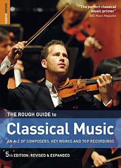 The Rough Guide to Classical Music