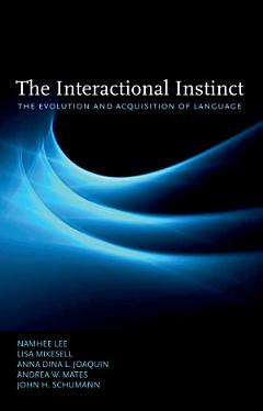 The Interactional Instinct