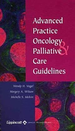 Advanced Practice Oncology and Palliative Care Guidelines