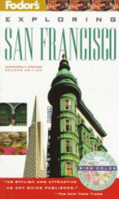 Fodor\'s Exploring San Francisco