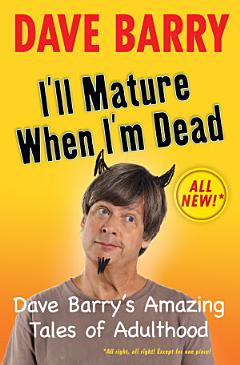 I\'ll Mature When I\'m Dead