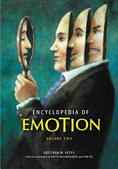 Encyclopedia of Emotion [2 volumes]