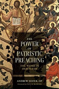 The Power of Patristic Preaching