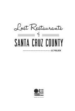 Lost Restaurants of Santa Cruz County