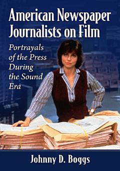 American Newspaper Journalists on Film