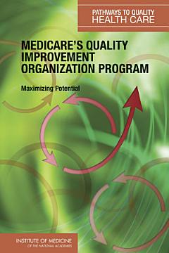 Medicare\'s Quality Improvement Organization Program