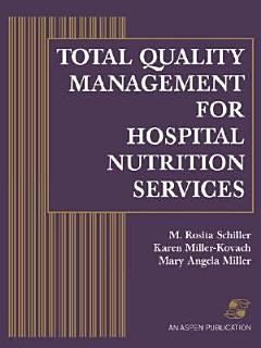 Total Quality Management for Hospital Nutrition Services