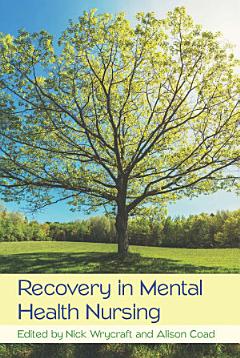 Recovery in Mental Health Nursing