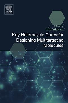 Key Heterocycle Cores for Designing Multitargeting Molecules