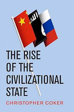 The Rise of the Civilizational State