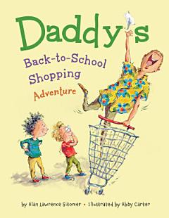 Daddy\'s Back-to-School Shopping Adventure